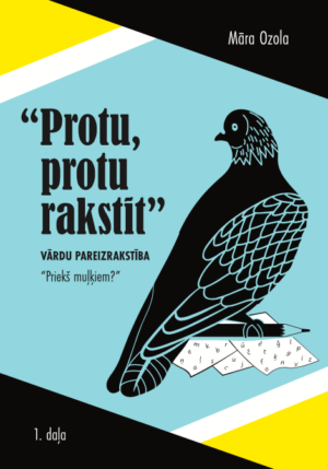 Protu, protu rakstīt, Māra Ozola, Grāmata par latviešu valodas pareizrakstību